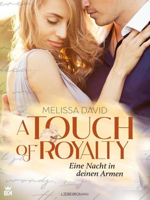 cover image of A Touch of Royalty--Eine Nacht in deinen Armen